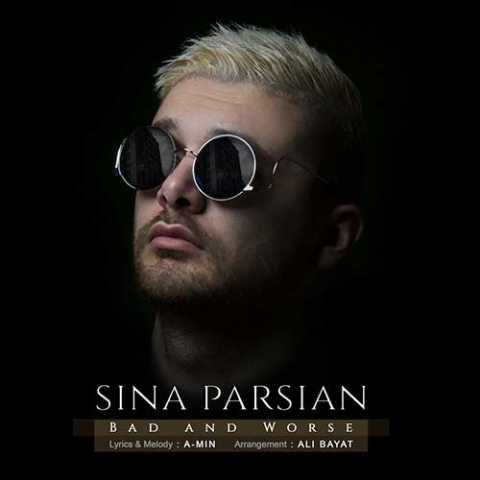 Sina Parsian Bado Badtar